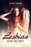 Lesbian: Our Secret (eBook, ePUB)