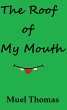 The Roof of My Mouth (eBook, ePUB) - Bild 1