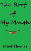 The Roof of My Mouth (eBook, ePUB)