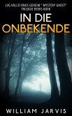 In die onbekende (eBook, ePUB) In die onbekende (eBook, ePUB)