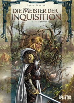 Mihaël / Die Meister der Inquisition Bd.4 - Jarry, Nicolas;Bordier, Jean-Paul