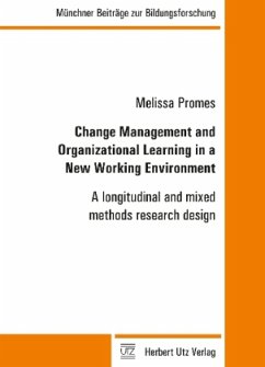 Change Management and Organizational Learning in a New Working Environment - Promes, Melissa
