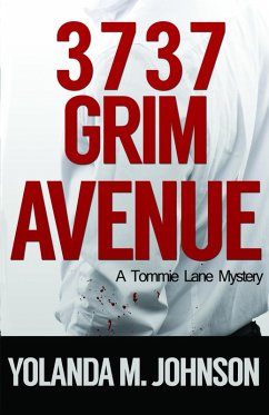 3737 Grim Avenue (A Detective Tommie Lane Mystery, #2) (eBook, ePUB) - Johnson, Yolanda M.