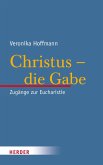 Christus - die Gabe (eBook, PDF)