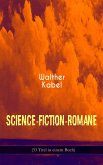Science-Fiction-Romane (33 Titel in einem Buch) (eBook, ePUB)