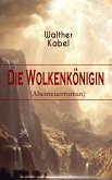 Die Wolkenkönigin (Abenteuerroman) (eBook, ePUB)