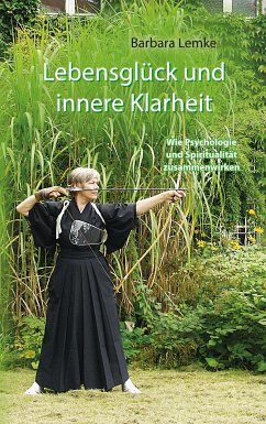 Lebensglück und innere Klarheit (eBook, ePUB) - Lemke, Barbara