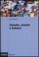Dialetto, dialetti e italiano