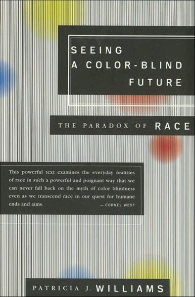 Seeing a Color-Blind Future (eBook, ePUB) Seeing a Color-Blind Future (eBook, ePUB)