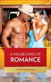 A Malibu Kind Of Romance (eBook, ePUB) A Malibu Kind Of Romance (eBook, ePUB)