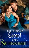 The Di Sione Secret Baby (Mills & Boon Modern) (The Billionaire's Legacy, Book 2) (eBook, ePUB)