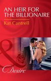 An Heir For The Billionaire (Mills & Boon Desire) (Dynasties: The Newports, Book 2) (eBook, ePUB)