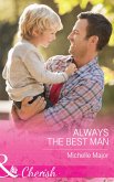Always The Best Man (Mills & Boon Cherish) (Crimson, Colorado, Book 4) (eBook, ePUB)