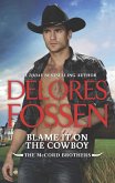 Blame It On The Cowboy (The McCord Brothers, Book 3) (eBook, ePUB)