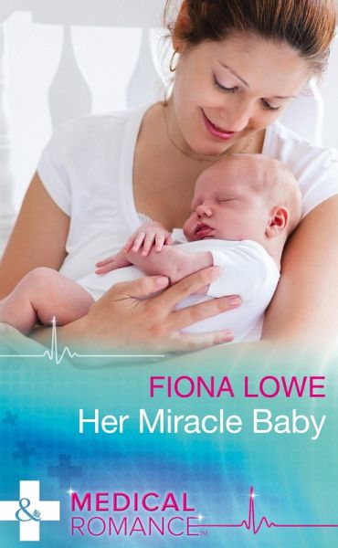 Her Miracle Baby (eBook, ePUB)