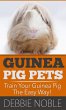 Guinea Pig Pets: Train Your Guinea Pig... - Bild 1