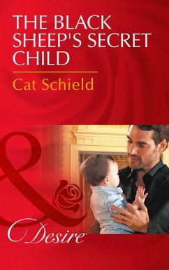 The Black Sheep's Secret Child (eBook, ePUB) - Schield, Cat