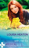 Seven Nights With Her Ex (Mills & Boon Medical) (eBook, ePUB)