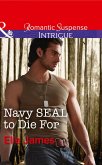 Navy Seal To Die For (eBook, ePUB) Navy Seal To Die For (eBook, ePUB)