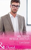 Her Texas Rescue Doctor (eBook, ePUB)
