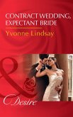 Contract Wedding, Expectant Bride (Mills & Boon Desire) (Courtesan Brides, Book 2) (eBook, ePUB)