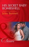 His Secret Baby Bombshell (eBook, ePUB)
