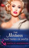 The Mistress That Tamed De Santis (eBook, ePUB)