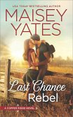 Last Chance Rebel (eBook, ePUB)