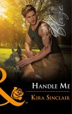 Handle Me (Mills & Boon Blaze) (Uniformly Hot!, Book 71) (eBook, ePUB)
