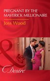 Pregnant By The Maverick Millionaire (eBook, ePUB)