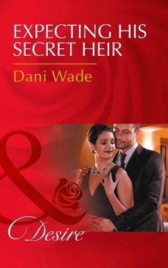 Expecting His Secret Heir (eBook, ePUB) - Wade, Dani