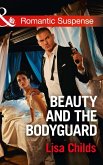 Beauty And The Bodyguard (eBook, ePUB)