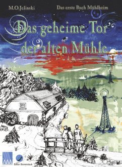 Das geheime Tor der alten Mühle (eBook, ePUB) - Jelinski, M. O.
