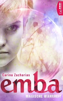 Magische Wahrheit / Emba Bd.2 (eBook, ePUB) - Zacharias, Carina