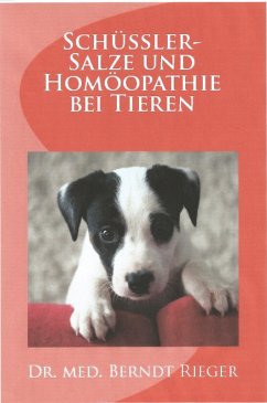 Schüßler-Salze und Homöopathie bei Tieren (eBook, ePUB) - Rieger, Berndt