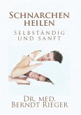 Schnarchen heilen (eBook, ePUB)