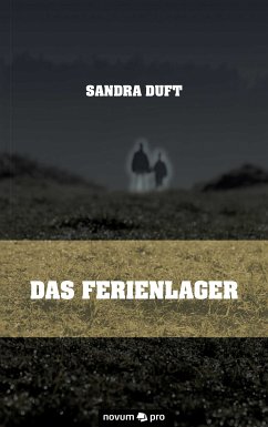 Das Ferienlager (eBook, PDF) - Duft, Sandra