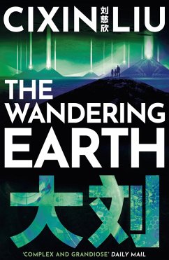 The Wandering Earth (eBook, ePUB) - Liu, Cixin