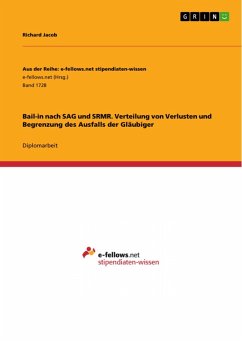 Bail-in nach SAG und SRMR. Verteilung von Verlusten und Begrenzung des Ausfalls der Gläubiger (eBook, ePUB) - Jacob, Richard