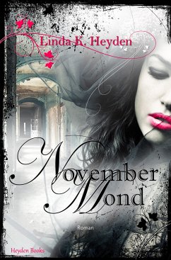 Novembermond (eBook, ePUB) - Heyden, Linda K.