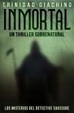 Inmortal - Un thriller sobrenatural (Los Misterios del Detective Saussure, #1) (eBook, ePUB)