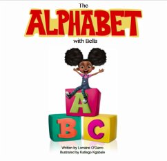 The Alphabet with Bella (eBook, ePUB) - O'Garro, Lorraine