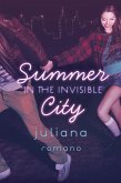 Summer in the Invisible City (eBook, ePUB)