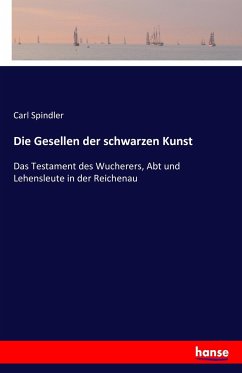 Die Gesellen der schwarzen Kunst - Spindler, Carl