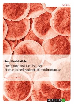 Ernährung und Diät bei der Eisenspeicherkrankheit Hämochromatose (eBook, ePUB) - Müller, Sven-David