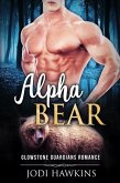 Alpha Bear (Glowstone Guardians Bear Shifter Romance, #1) (eBook, ePUB)