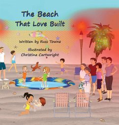 The Beach That Love Built - Towne, Russ