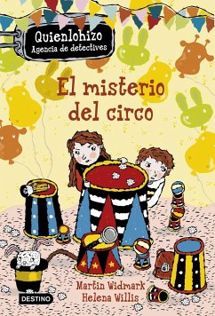 Quiénlohizo, agencia de detectives. El misterio del circo - Widmark, Martin; Willis, Helena