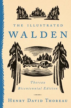 The Illustrated Walden: Thoreau Bicentennial Edition - Thoreau, Henry David (Henry David Thoreau)
