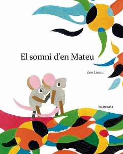 El somni d'en Mateu - Lionni, Leo